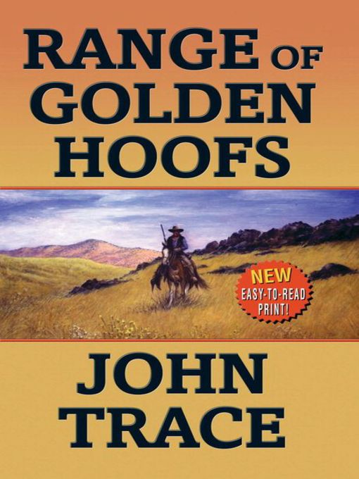 Title details for Range Of Golden Hoofs by John Trace - Available